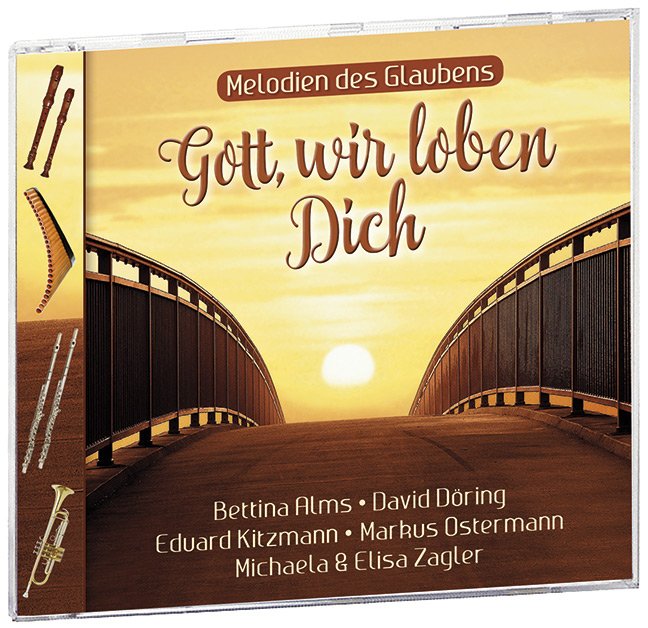 Gott, wir loben Dich (CD)