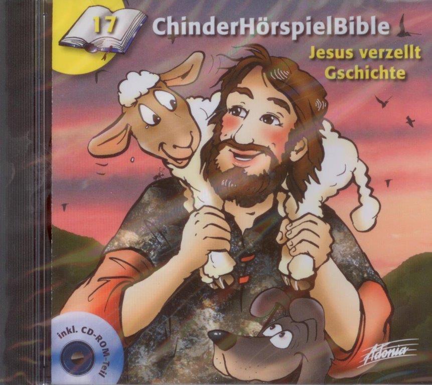 Jesus verzellt Gschichte - Chinderhörspielbible 17