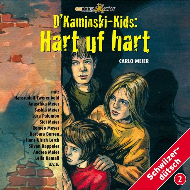 Hart uf hart - Kaminski Kids Hörspiel Mundart 2 (CD)
