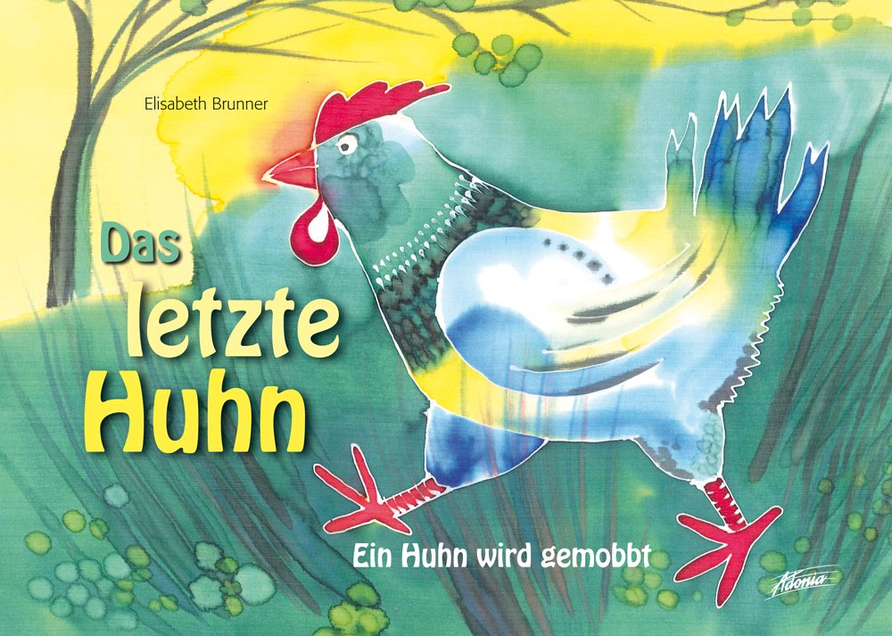 Das letzte Huhn