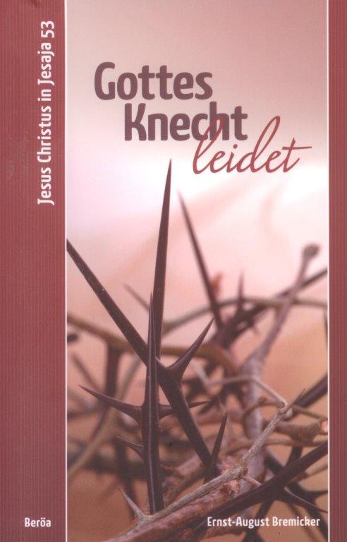 Gottes Knecht leidet