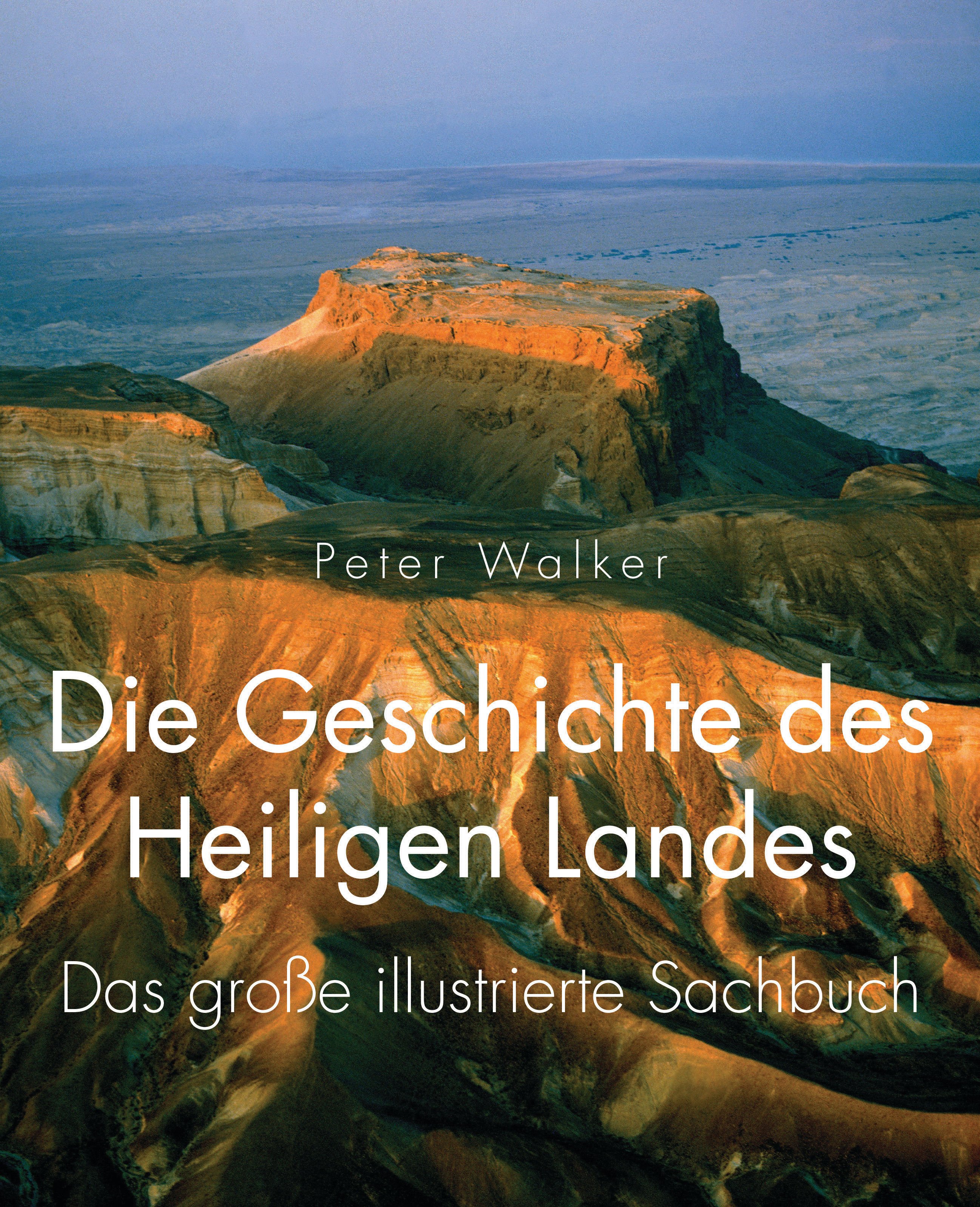 Die Geschichte des Heiligen Landes