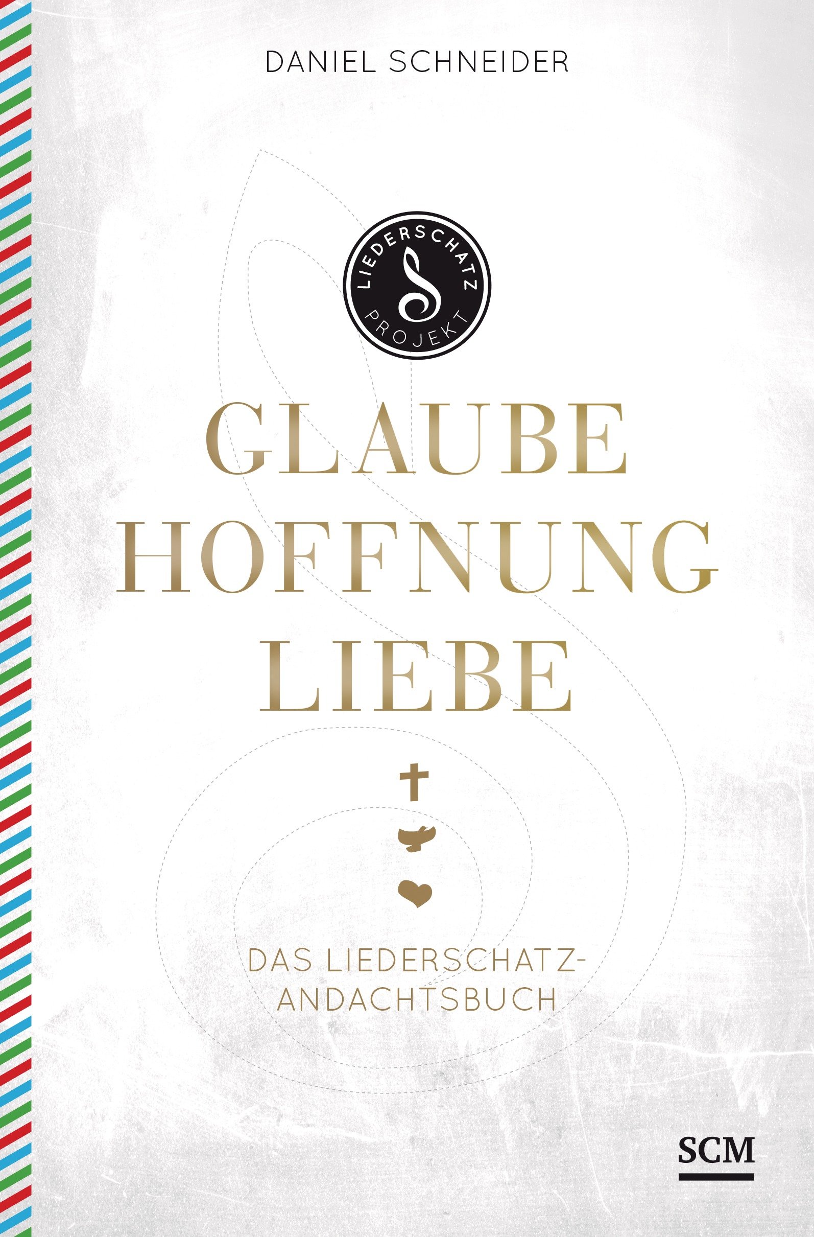 Glaube - Hoffnung - Liebe