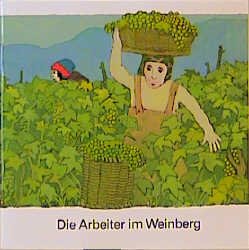 Die Arbeiter im Weinberg