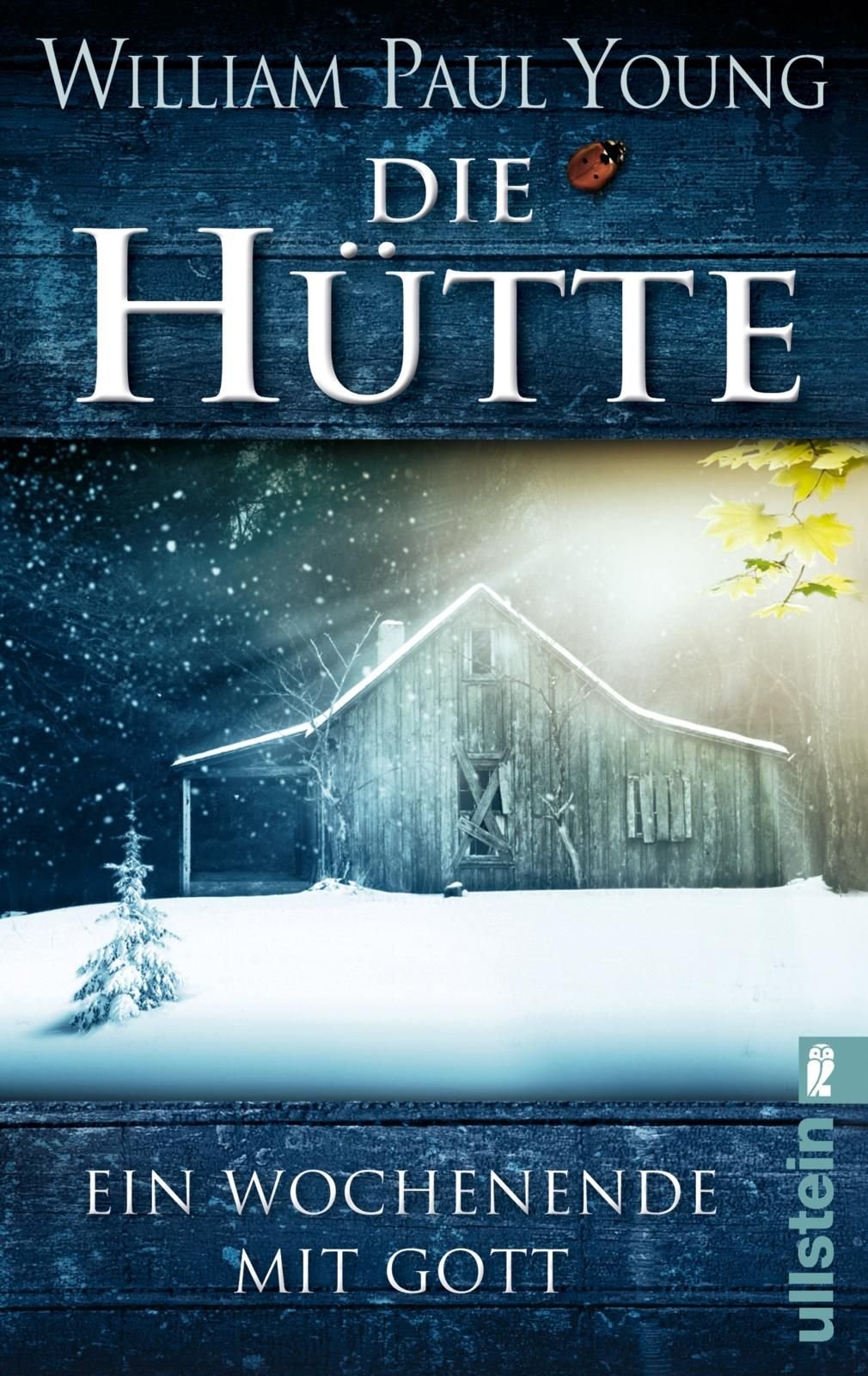 Die Hütte - The Shack (Taschenbuchausgabe)