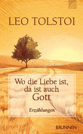 Wo die Liebe ist, da ist auch Gott