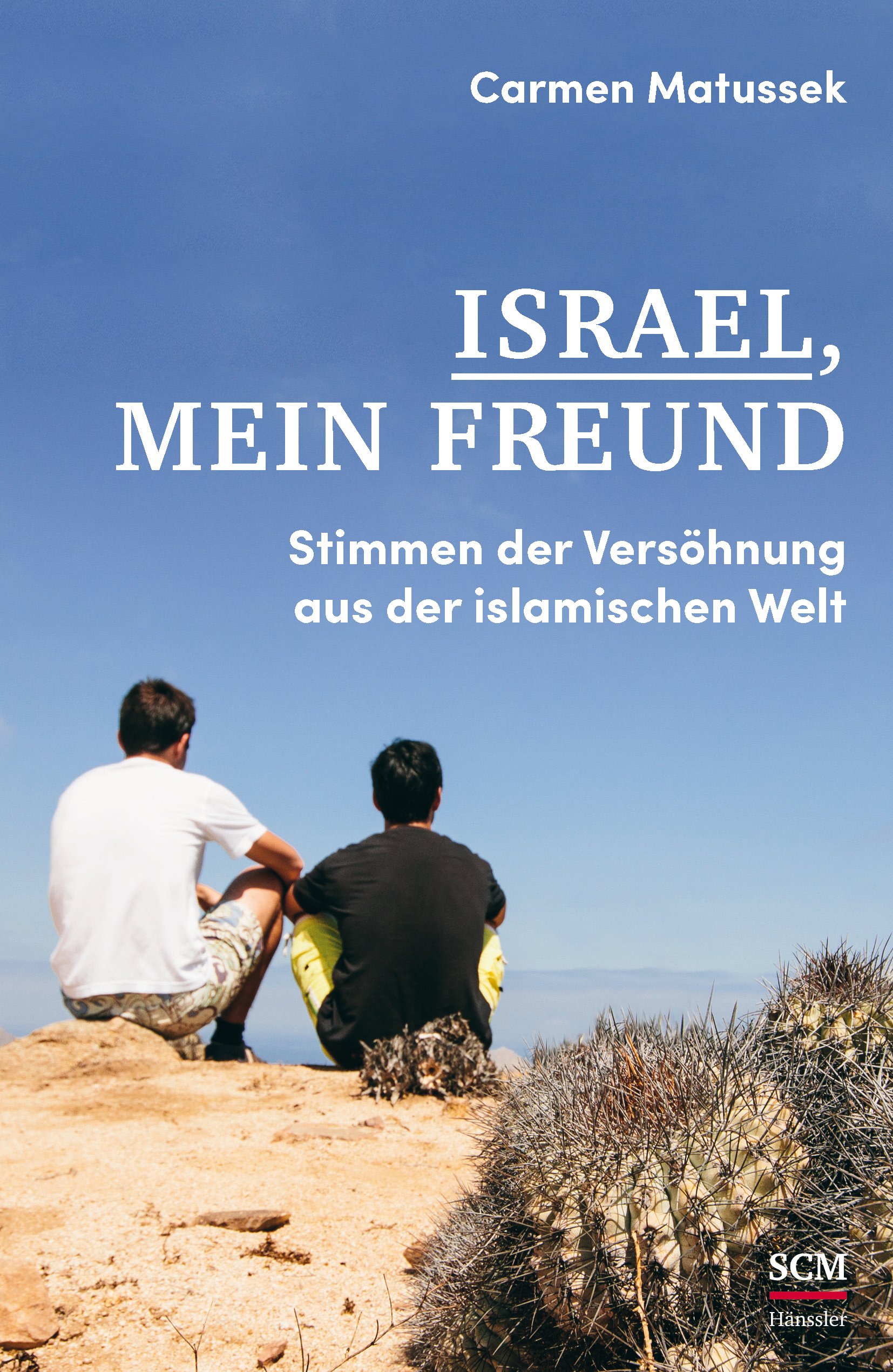 Israel, mein Freund