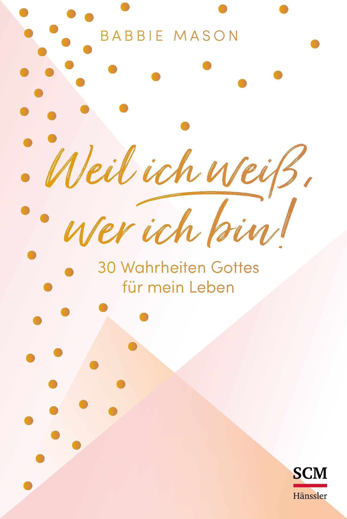 Weil ich weiß, wer ich bin!