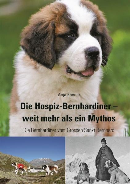 Die Hospiz Bernhardiner weit mehr als ein Mythos