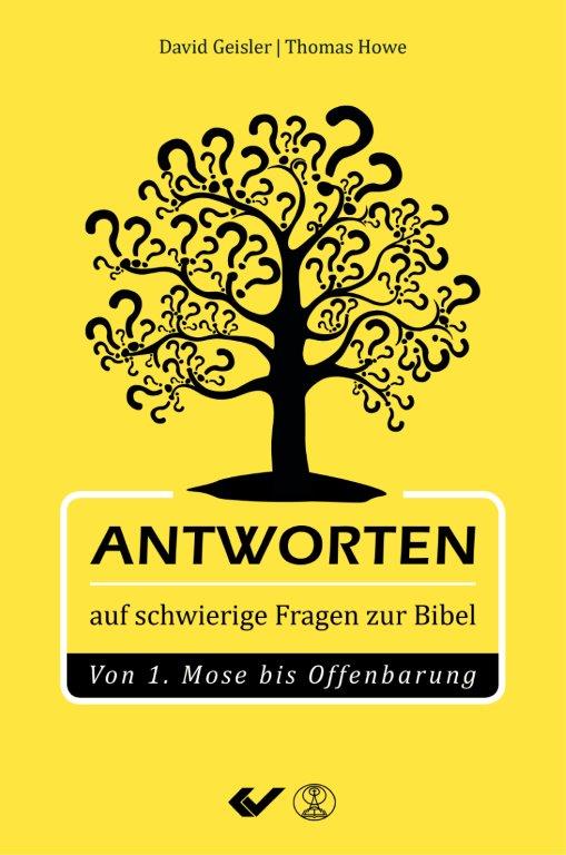 Antworten auf schwierige Fragen zur Bibel