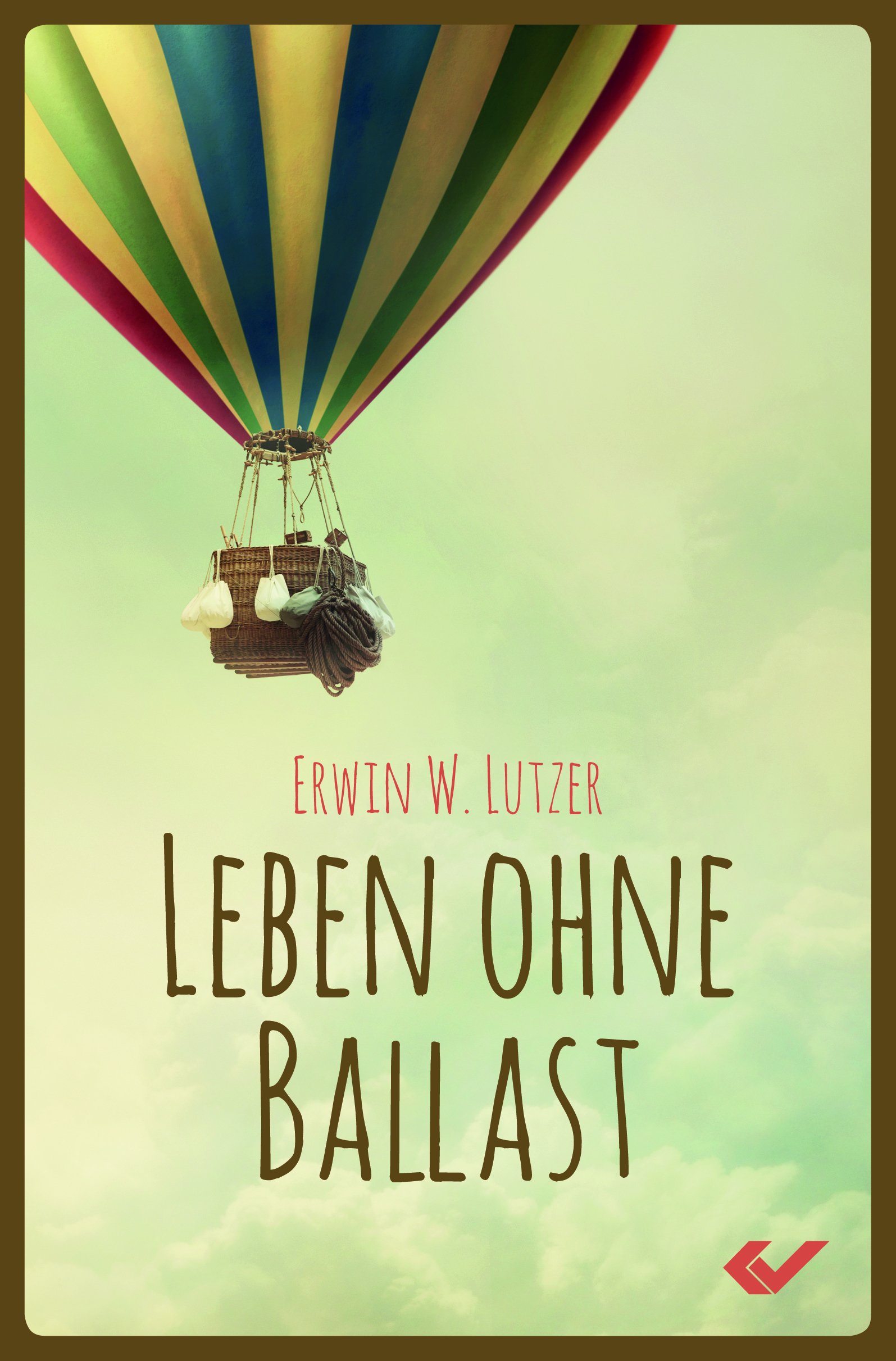 Leben ohne Ballast