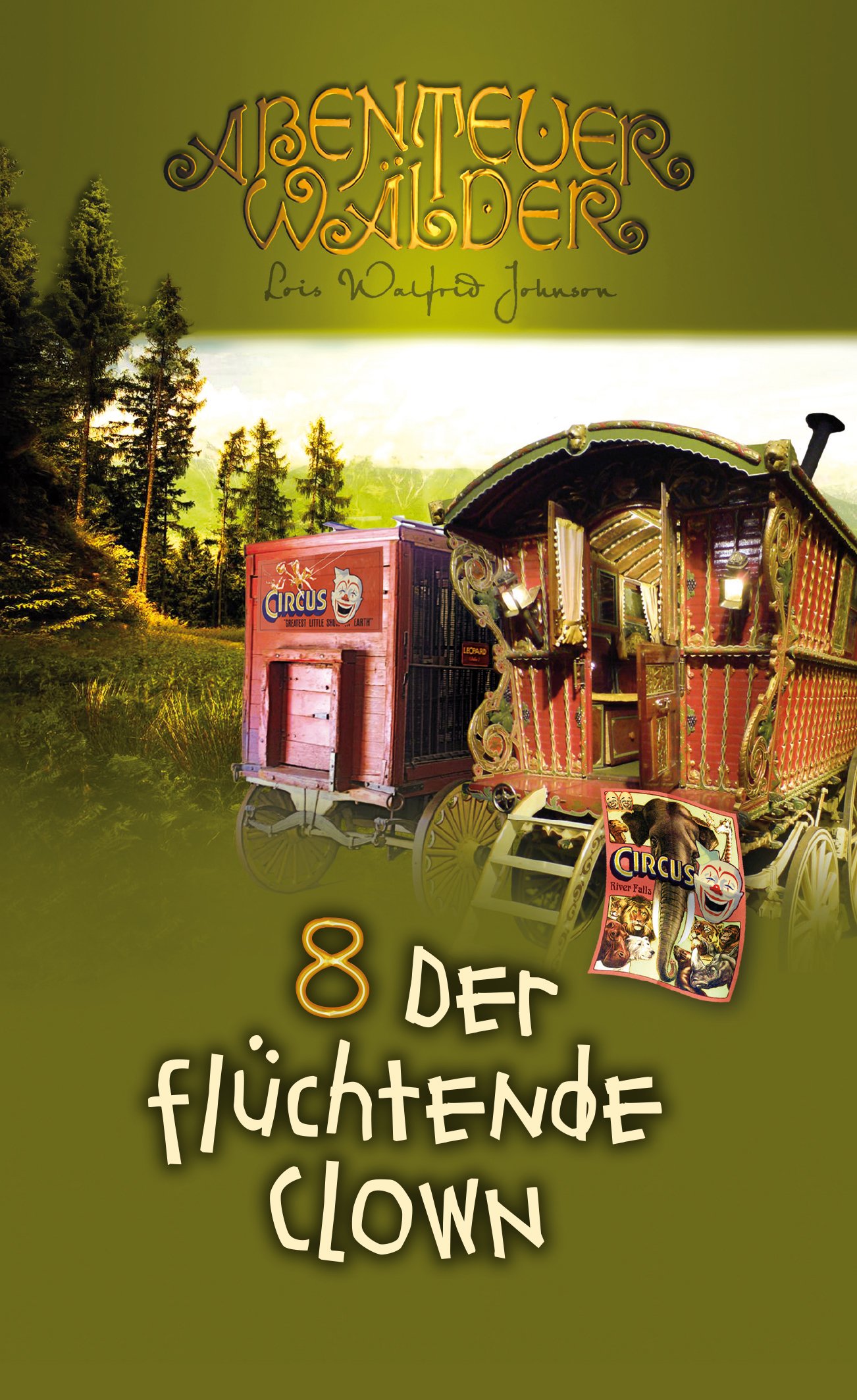 Abenteuerwälder 8 - Der flüchtende Clown