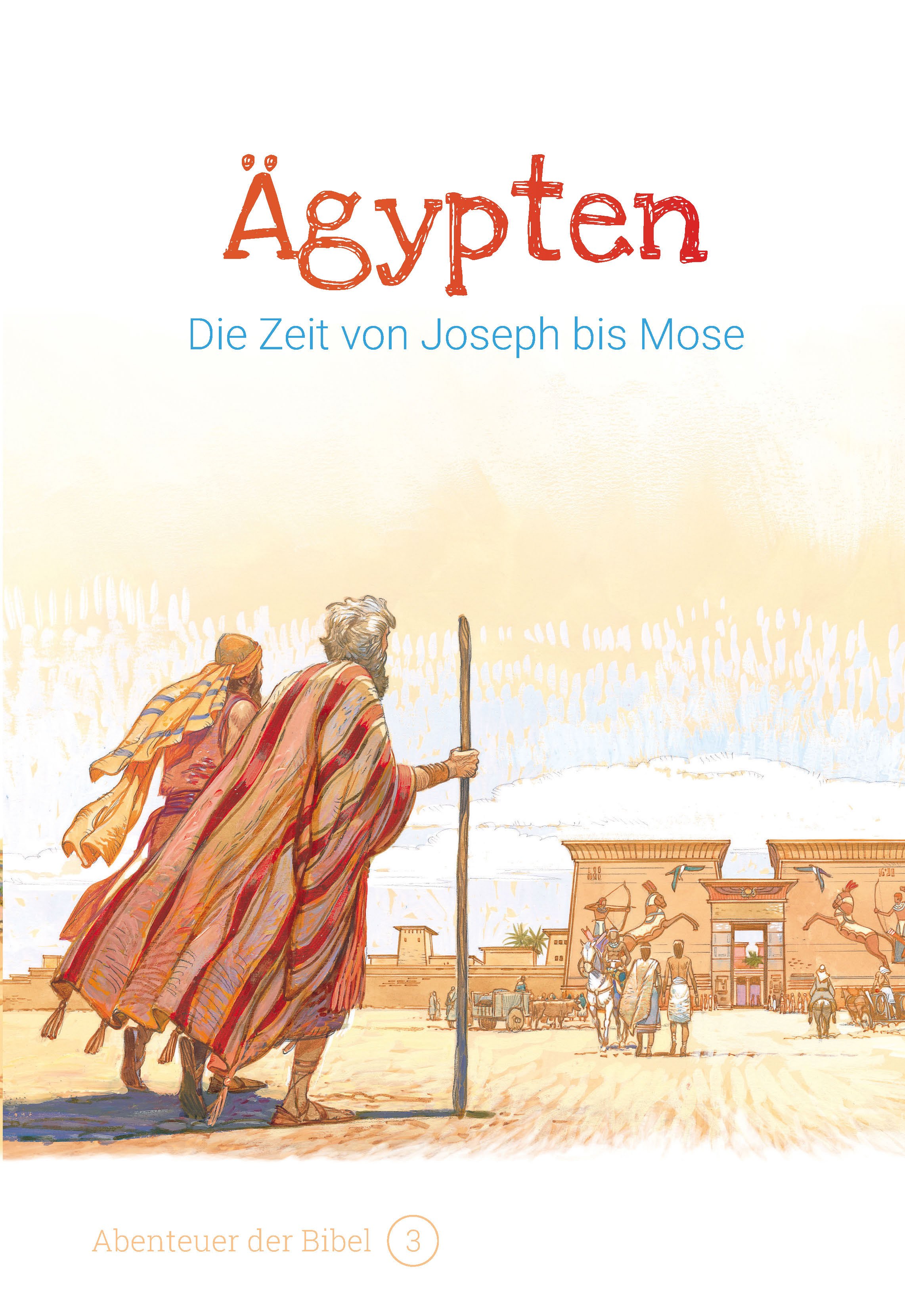 Ägypten - Die Zeit von Joseph bis Mose