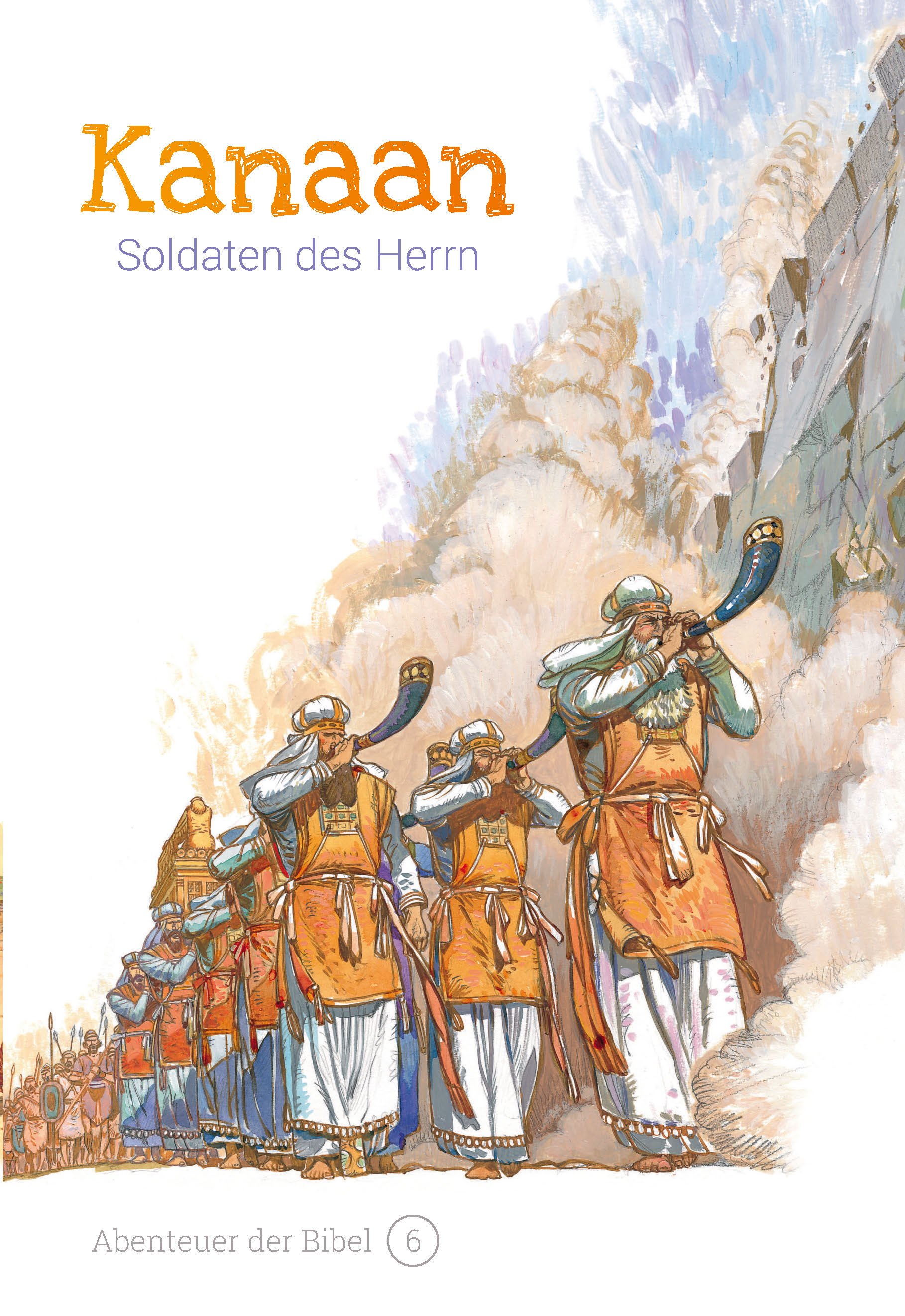 Kanaan – Soldaten des Herrn