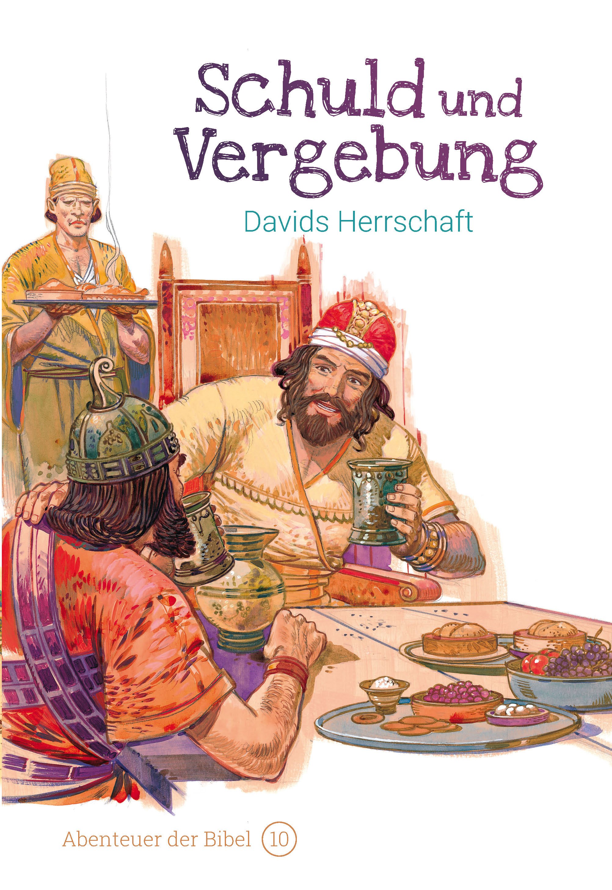 Schuld und Vergebung – Davids Herrschaft