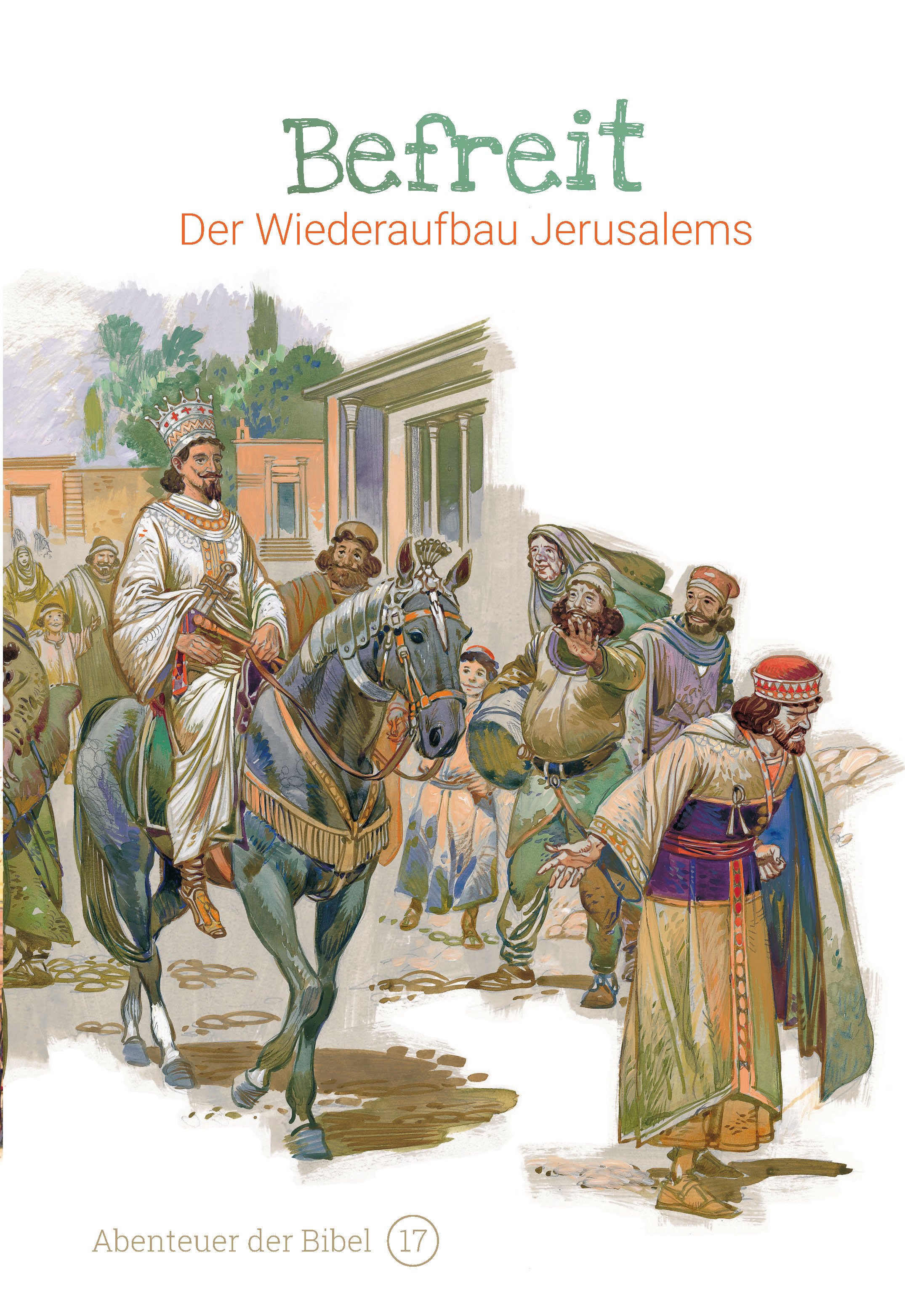 Befreit - Der Wiederaufbau Jerusalems