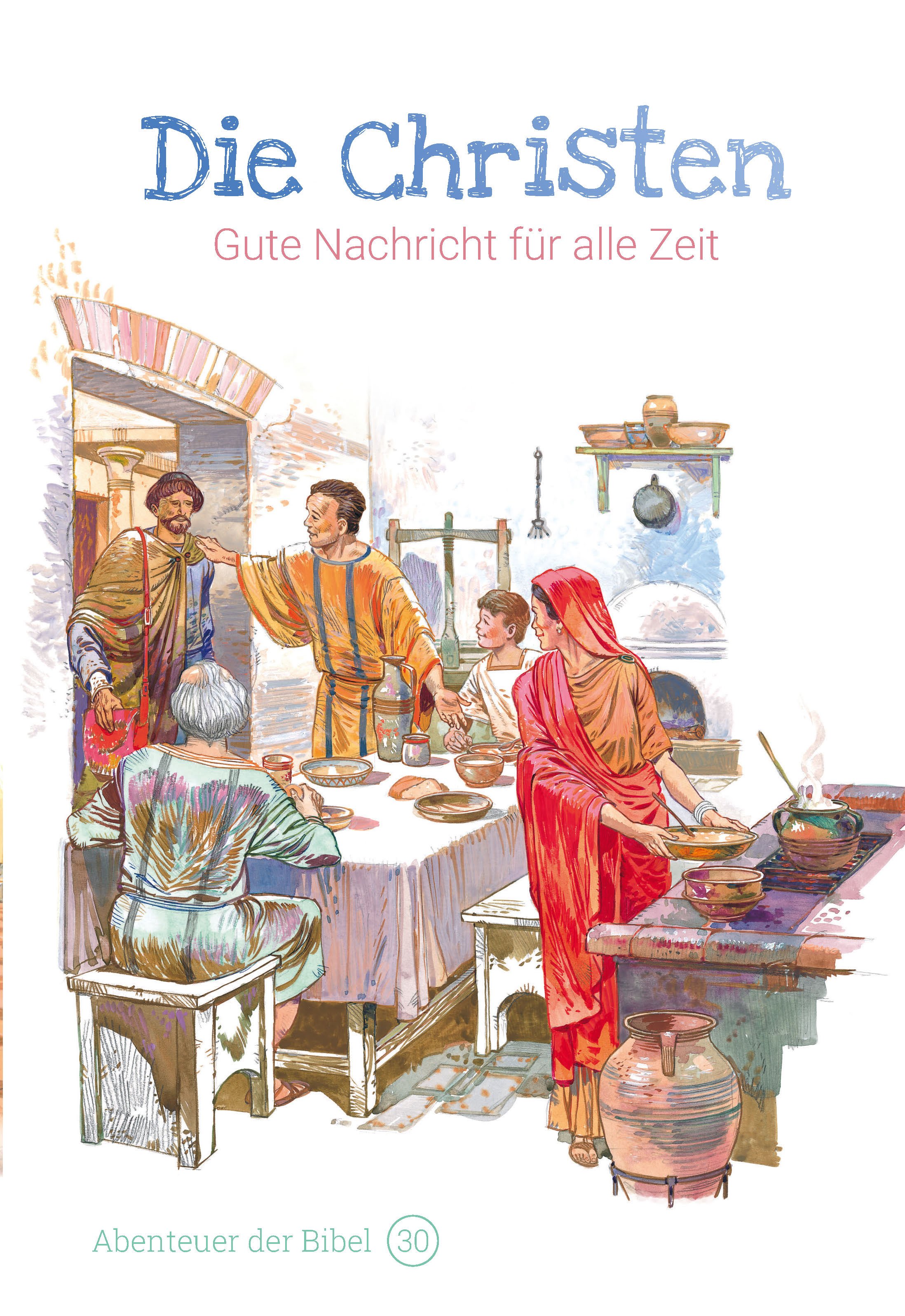 Die Christen – Gute Nachricht für alle Zeit