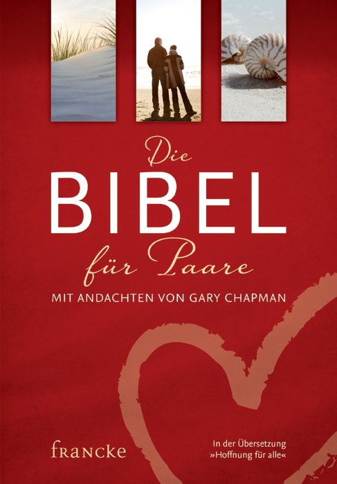Die Bibel für Paare mit Andachten von Gary Chapman