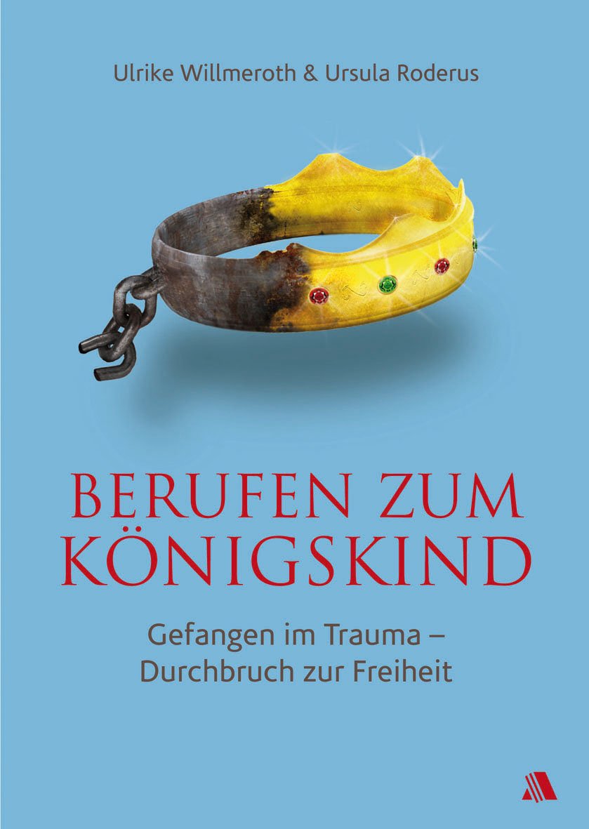 Berufen zum Königskind