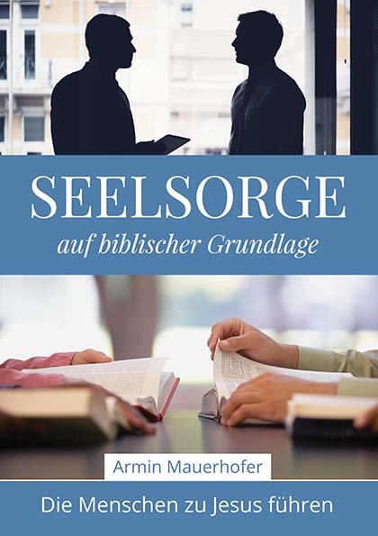 Seelsorge auf biblischer Grundlage