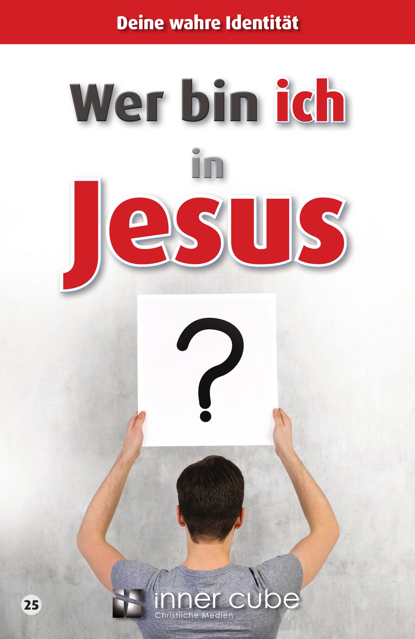 Wer bin ich in Jesus? - Studienfaltkarte 25