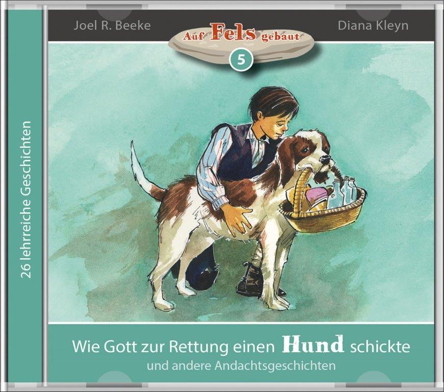 Wie Gott zur Rettung einen Hund schickte - Hörbuch (MP3-CD)