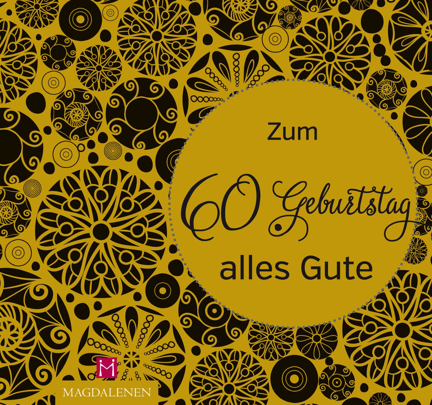 Zum 60. Geburtstag alles Gute