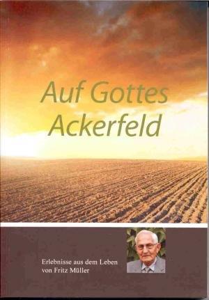 Auf Gottes Ackerfeld