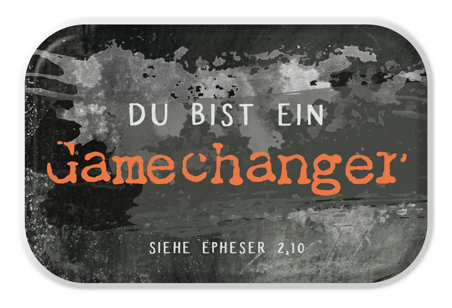 Du bist ein Gamechanger - Magnet