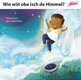 Wie wiit obe isch de Himmel?