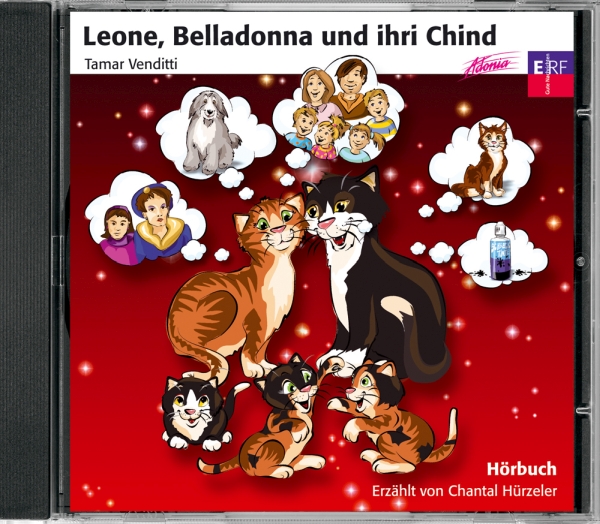 Leone, Belladonna und ihri Chind - Hörspiel