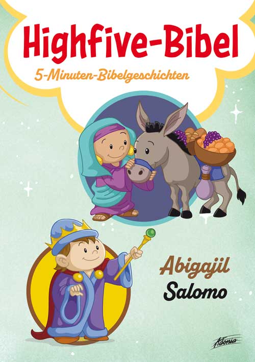 Highfive-Bibel 7 - Abigajil, Salomo