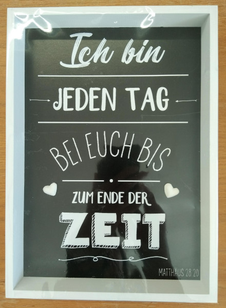 Wandbild Jeden Tag bei euch Matth 28,20